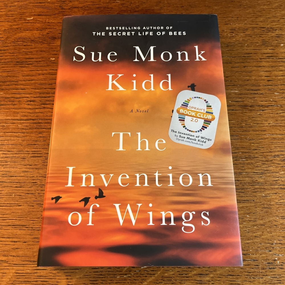 Invention of Wings : A Novel by Sue Monk Kidd (2014, Hardcover)
